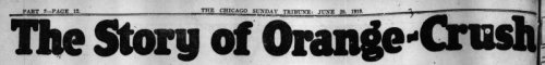 Orange Crush Story Chicago Tribune June 29, 1919 (3).jpg