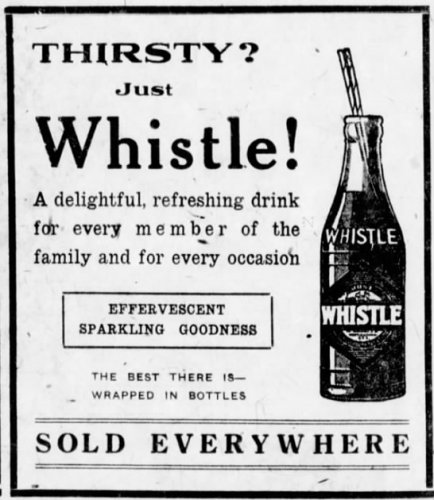 Whistle soda-  The Winnipeg Tribune, 31 Jul 1922, Mon.jpg